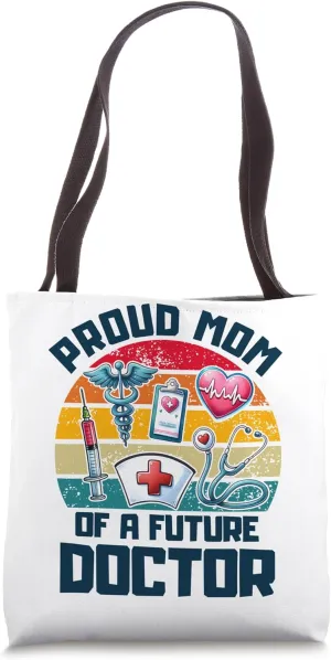 Proud Mom Of A Future Doctor Vibrant Emblem Tote Bag